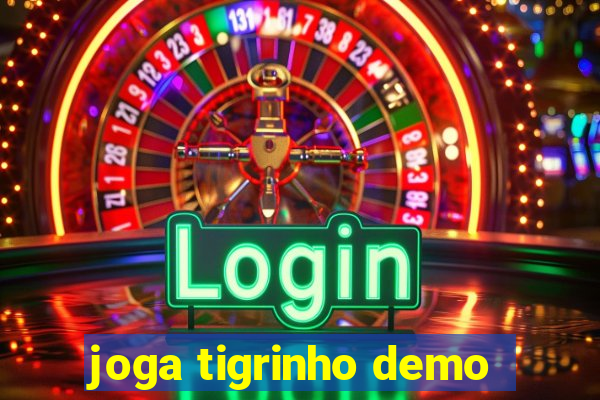 joga tigrinho demo